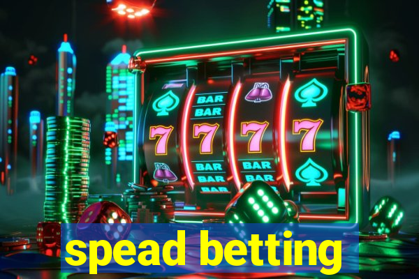 spead betting